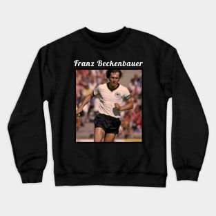 Franz Beckenbauer / 1945 Crewneck Sweatshirt